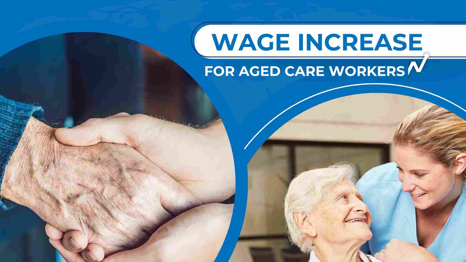 Wage Increase for Aged Care Workers